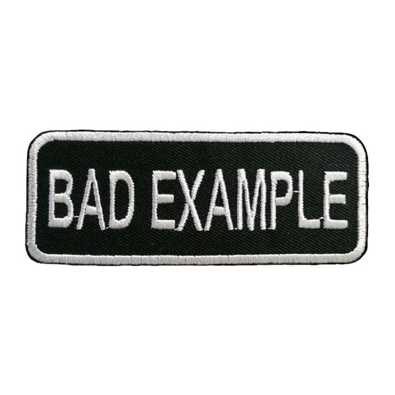 Petit patch brodé thermocollant BAD EXAMPLE