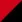 Rouge / Noir